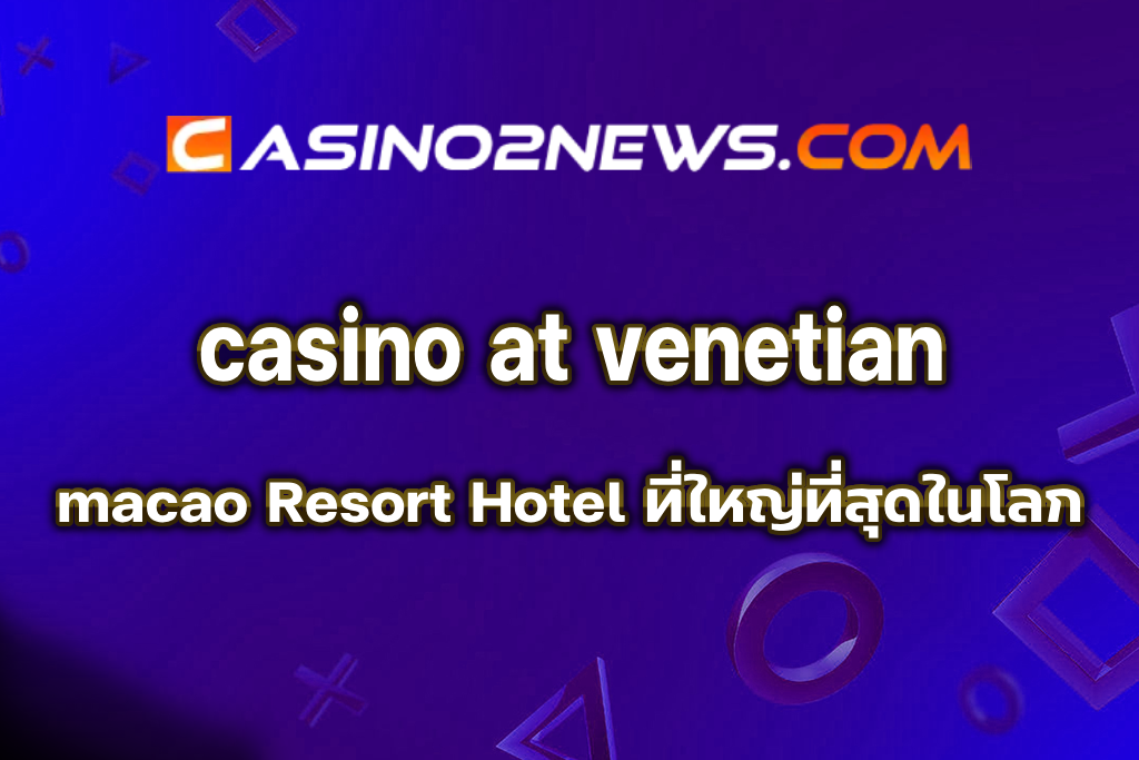 casino at venetian macao